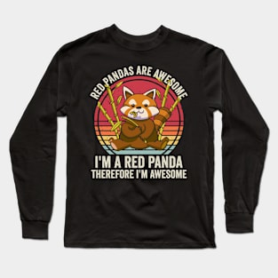 Red Pandas Are Awesome Funny Red Panda Long Sleeve T-Shirt